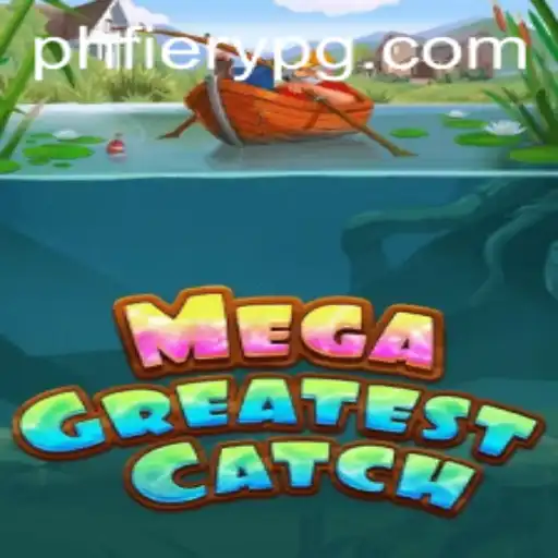 MegaGreatestCatch: A Deep Dive into the Latest Gaming Phenomenon