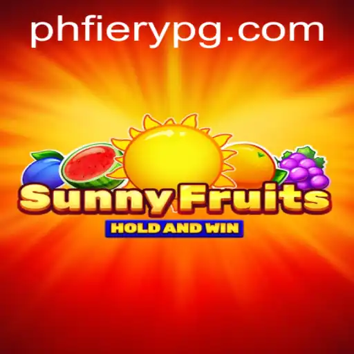 Experience the Vibrancy of SunnyFruits with PHFiery: A Comprehensive Guide to the Game