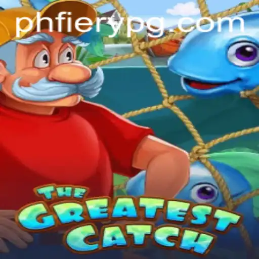 TheGreatestCatch: Dive into the Adventure with PHFiery