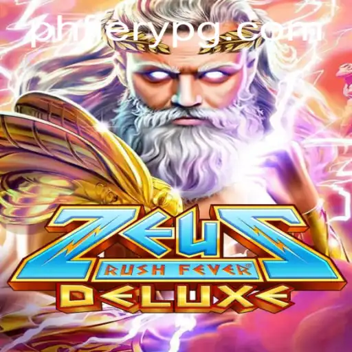 Experience the Thrills of ZeusRushFeverDeluxe with PHFiery