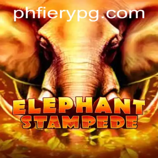ElephantStampede: An Exciting New Game Featuring the Thrilling Element of PHFiery