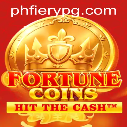 Exploring the Exciting World of FortuneCoins with PHFiery