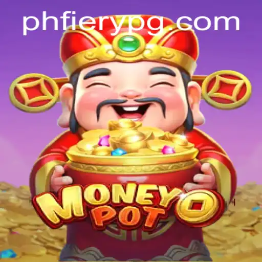 Unraveling the Excitement of MoneyPot: A Deep Dive into PHFiery's Intriguing World