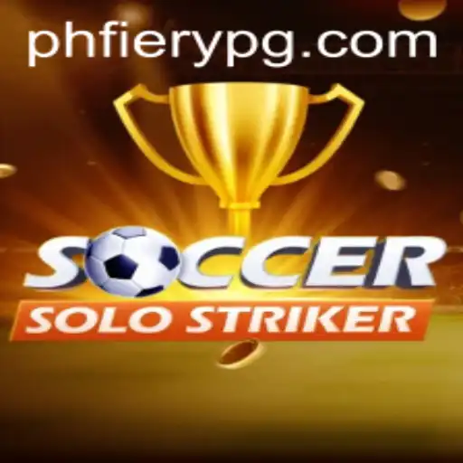 Exploring the Thrilling World of SoccerSoloStriker and the Rise of PHFiery
