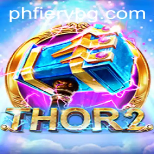 Thor2: Discovering the Epic Adventure of PHFiery