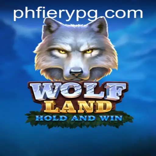 WolfLand: The Thrilling Adventure Game with PHFiery Element